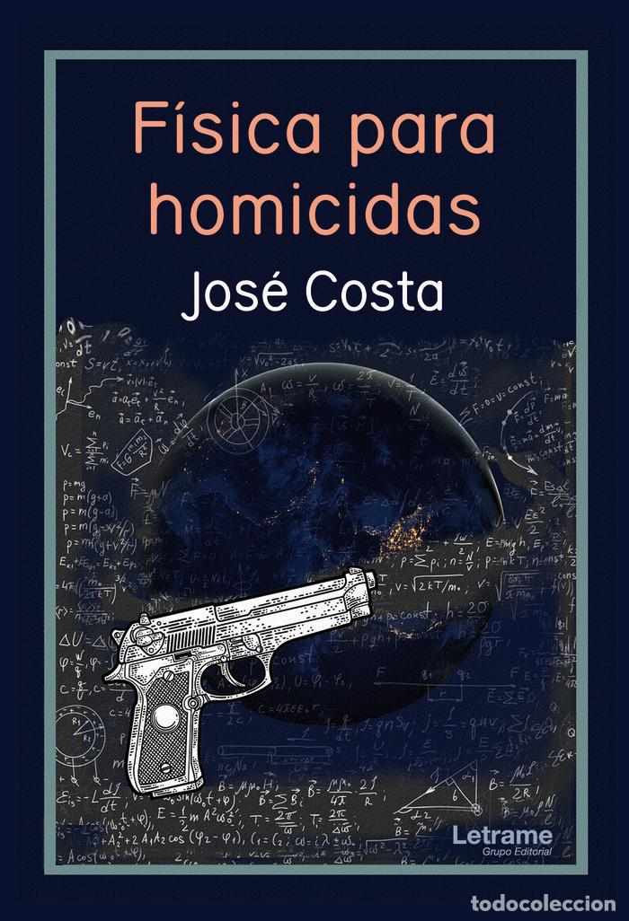 Libros: FISICA PARA HOMICIDAS - COSTA, JOSE