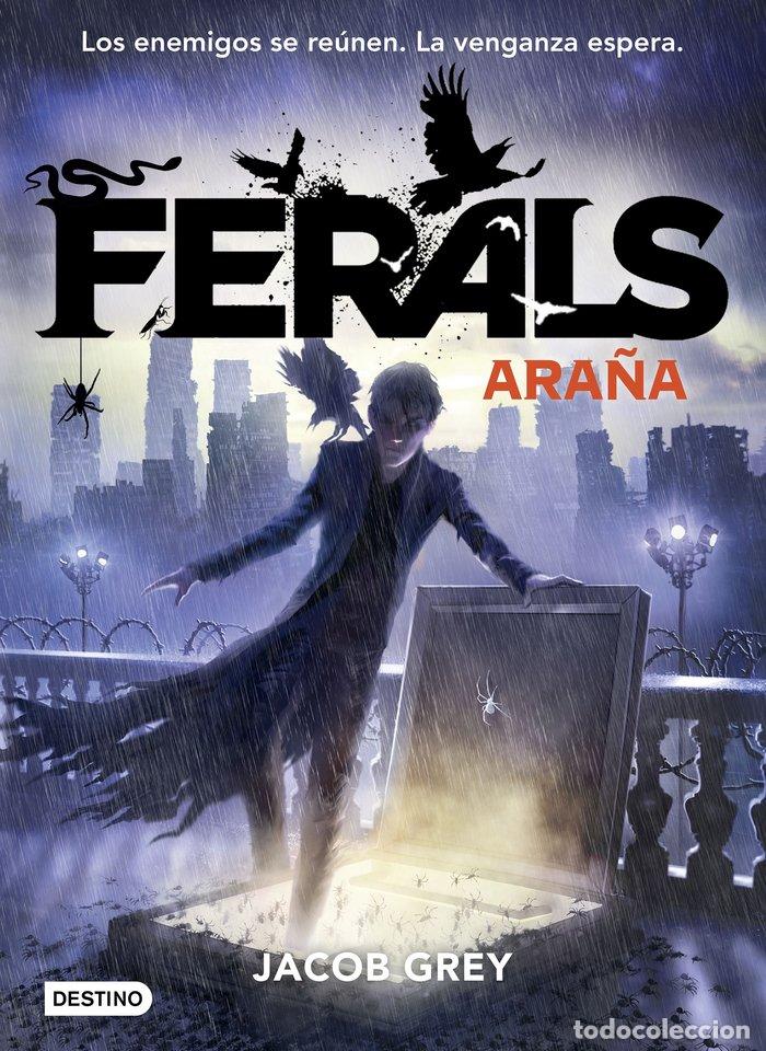 Livres: FERALS 3 ARA&Ntilde;A - GREY, JACOB