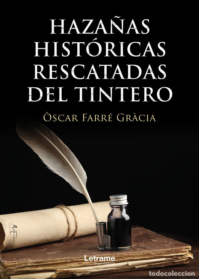 Livres: HAZA&Ntilde;AS HISTORICAS RESCATADAS DEL TINTERO - FARRE GRACIA, &Ograve;SCAR