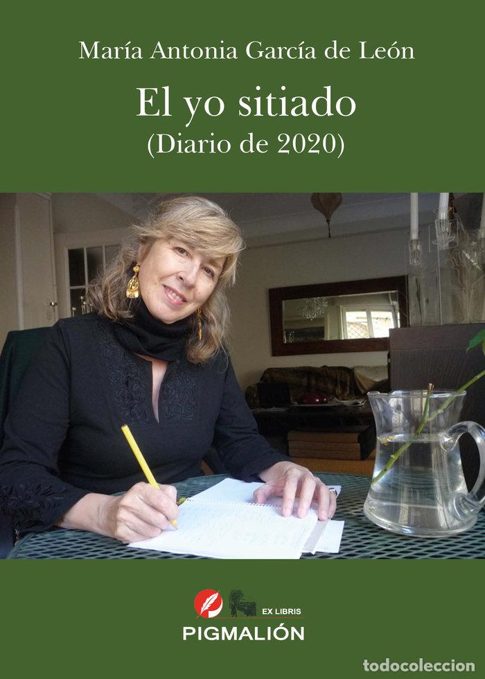 Libri: EL YO SITIADO DIARIO DE 2020 - GARCIA DE LEON, MARIA ANTONIA