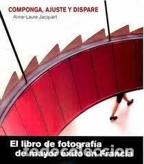 Livres: COMPONGA AJUSTE Y DISPARE - JACQUART, ANNE LAURE