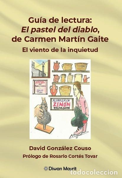 Livres: GUIA DE LECTURA EL PASTEL DEL DIABLO DE CARMEN MARTIN GAIT - GONZALEZ COUSO, DAVID