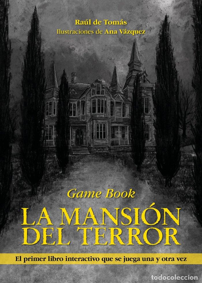 Libri: MANSION DEL TERROR,LA - RAUL DE TOMAS, ANA VAZQUEZ