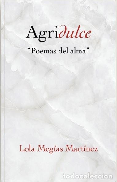 Libri: AGRIDULCE - MEGIAS MARTINEZ, LOLA