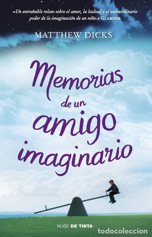 Libri: MEMORIAS DE UN AMIGO IMAGINARIO - DICKS, MATTHEW