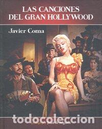Libri: CANCIONES DEL GRAN HOLLYWOOD,LAS - COMA, JAVIER