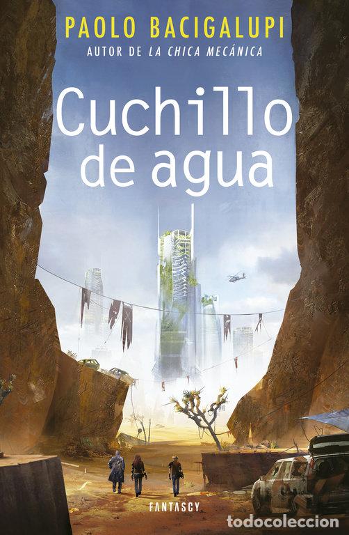 Livros: CUCHILLO DE AGUA - BACIGALUPI, PAOLO