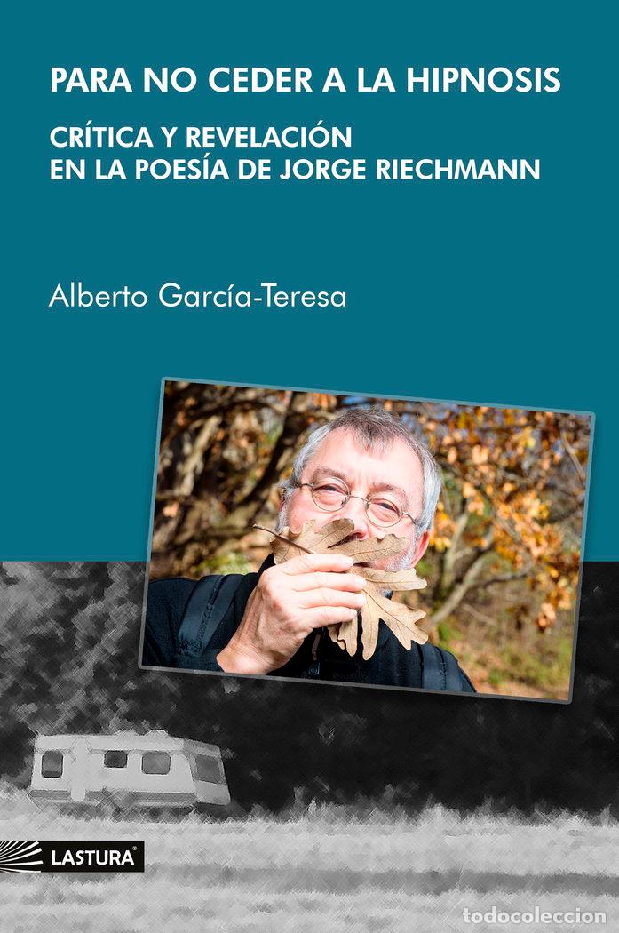 Libri: PARA NO CEDER A LA HIPNOSIS. CRITICA Y REVELACION EN LA POE - GARCIA-TERESA, ALBERTO