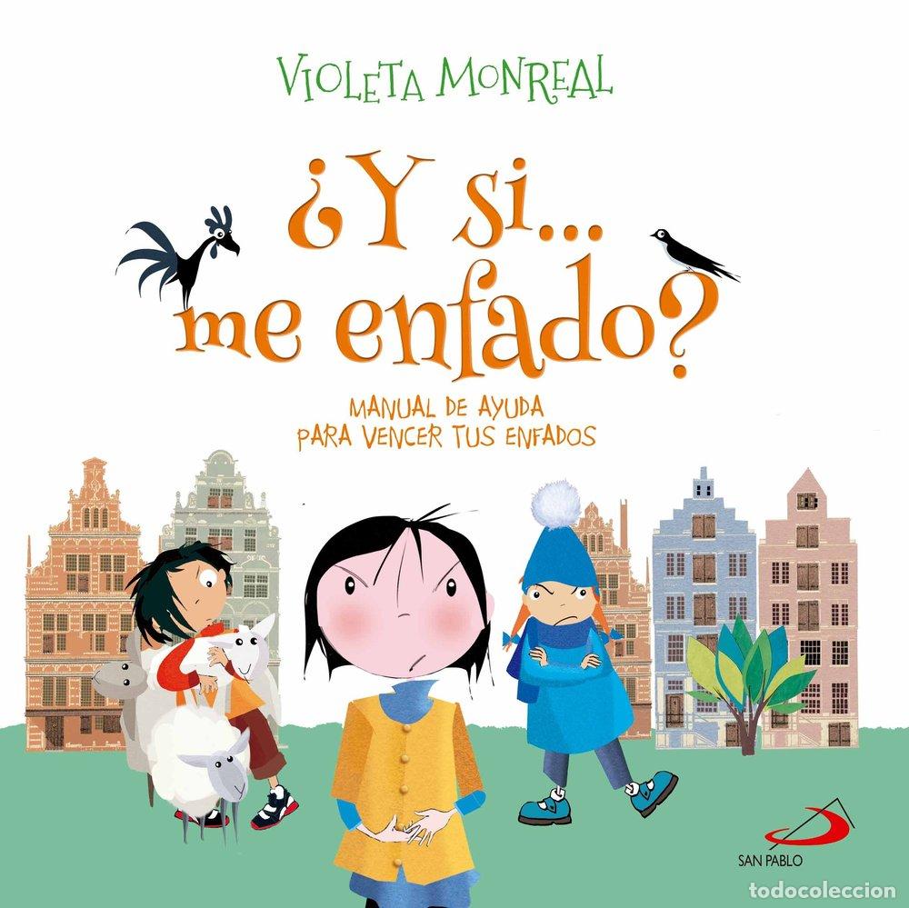 Libri: Y SI ME ENFADO - MONREAL, VIOLETA