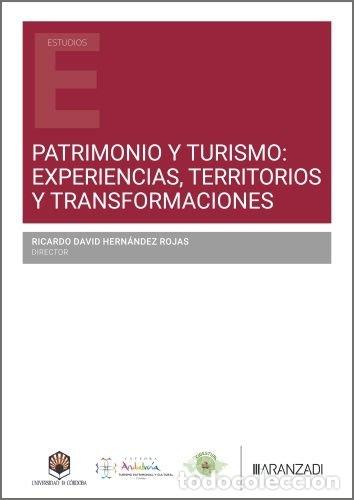 B&uuml;cher: PATRIMONIO Y TURISMO EXPERIENCIAS,TERRITORIOS Y TRANSFORMACI - RICARDO D HERNANDEZ ROJAS