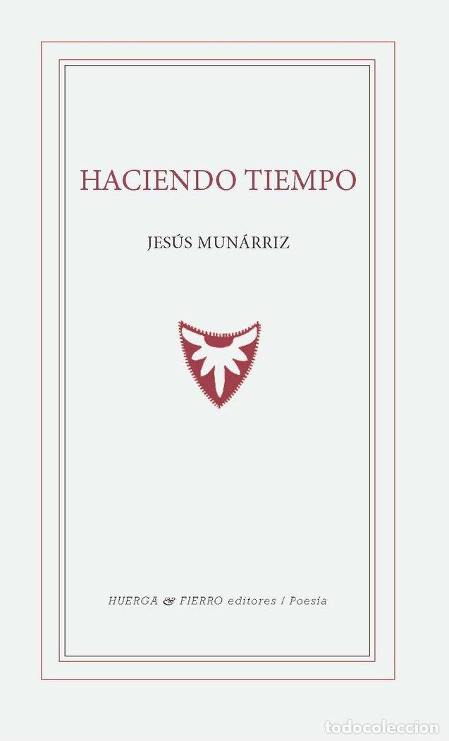 Libros: HACIENDO TIEMPO - JESUS MUNARRIZ