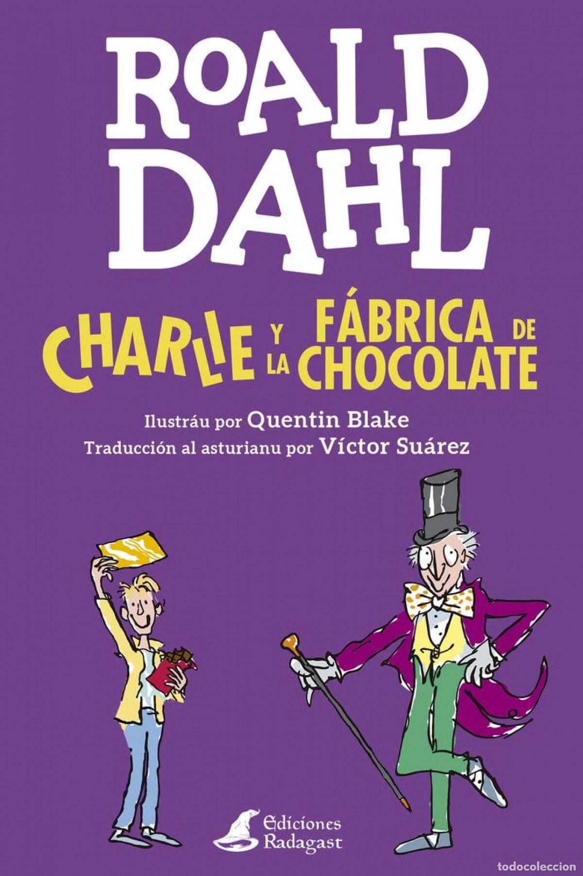 B&uuml;cher: CHARLIE Y LA F&Aacute;BRICA DE CHOCOLATE - Dahl, Roald