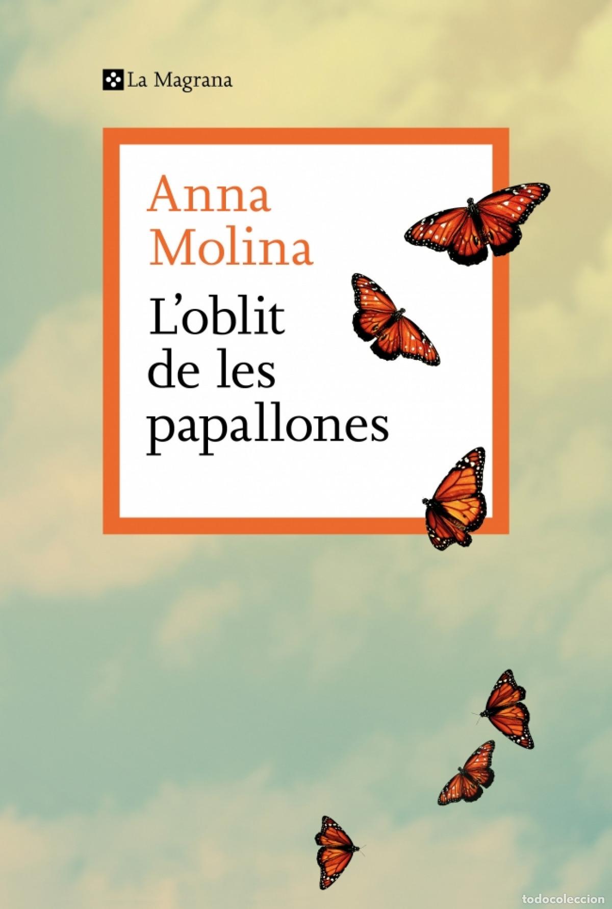 Libros: L?OBLIT DE LES PAPALLONES - Molina, Anna