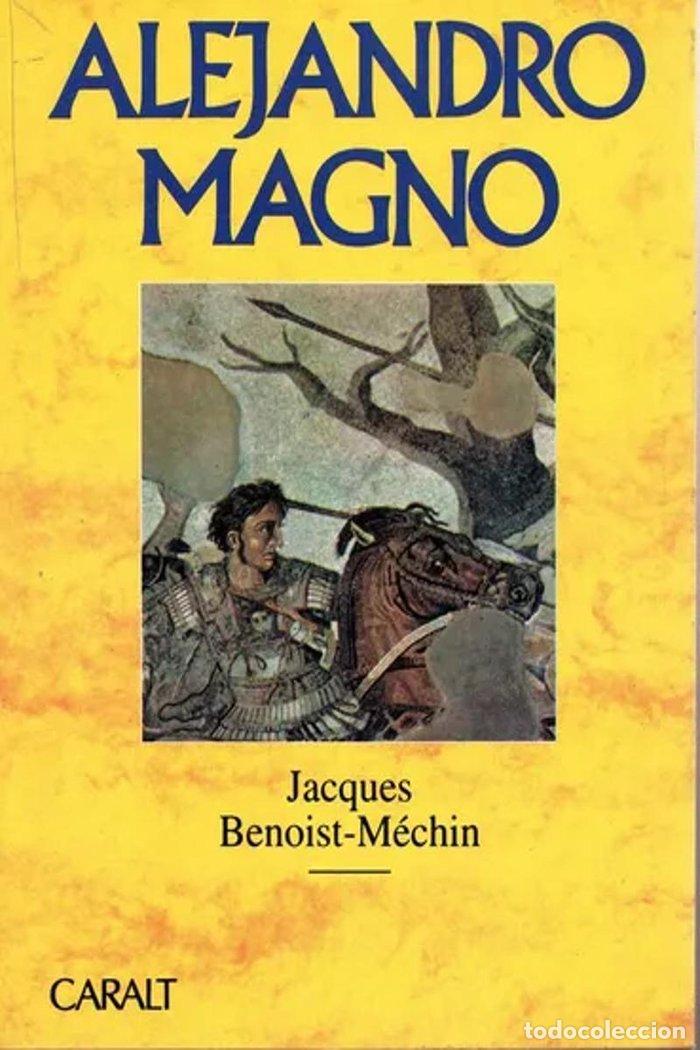 B&uuml;cher: ALEJANDRO MAGNO - BENOIST-MECHIN, JACQUES