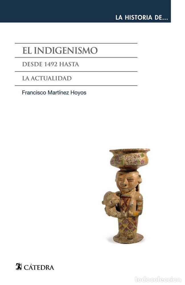 B&uuml;cher: INDIGENISMO,EL - MARTINEZ HOYOS, FRANCISCO