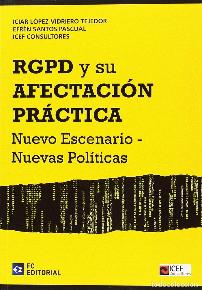 Livros: RGPD Y SU AFECTACION PRACTICA NUEVO ESCENARIO NUEVA POLITIC - LOPEZ VIDRIERO, ICIAR