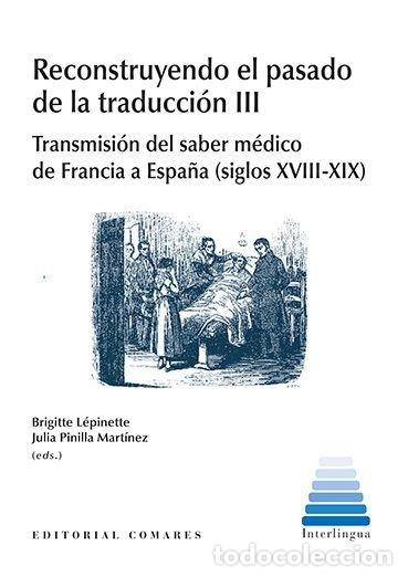 B&uuml;cher: RECONSTRUYENDO EL PASADO DE LA TRADUCCION III - LEPINETTE, BRIGITTE
