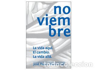 B&uuml;cher: NOVIEMBRE LA VIDA AQUI EL CAMBIO - MANGLANO CASTELLARY, JOSE PEDRO