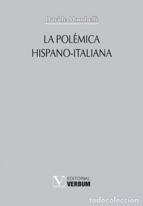 B&uuml;cher: LA POLEMICA HISPANO ITALIANA - MOMBELLI, DAVIDE