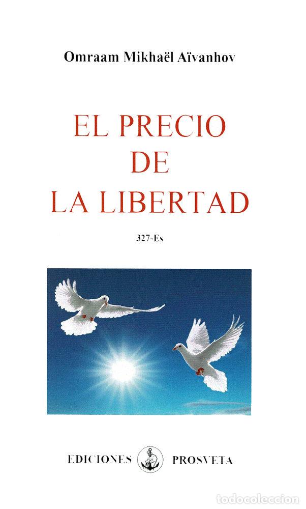 Livres: EL PRECIO DE LA LIBERTAD - A&Iuml;VANHOV, OMRAAM MIKHA&Euml;L