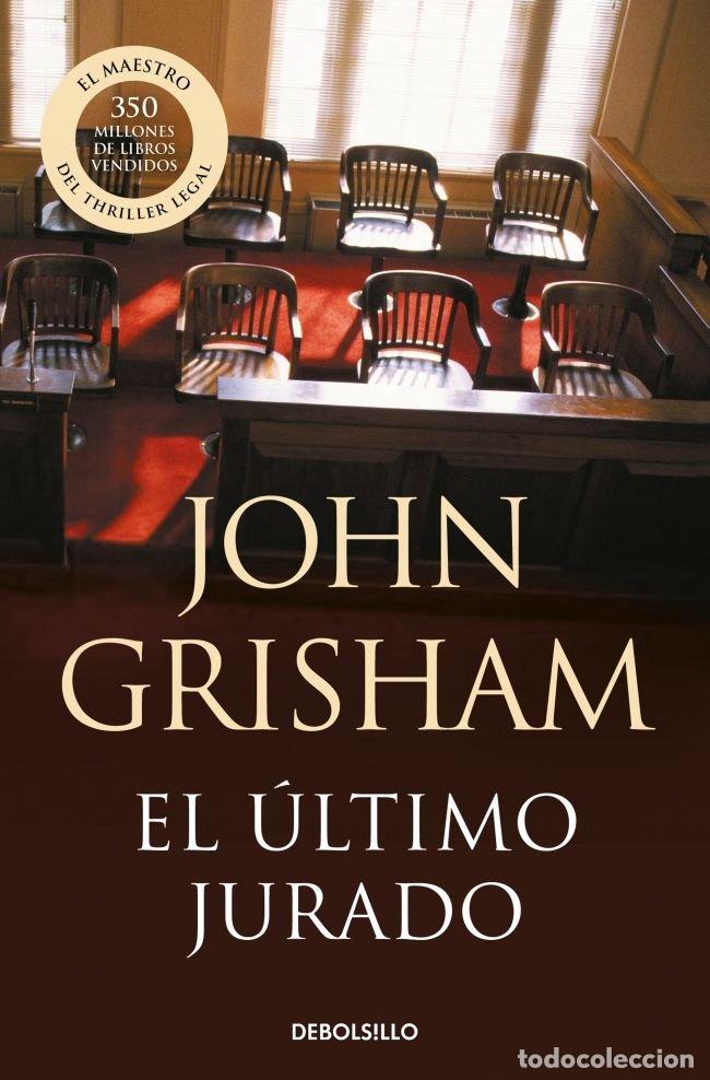 Livros: ULTIMO JURADO,EL DBBS - GRISHAM, JOHN
