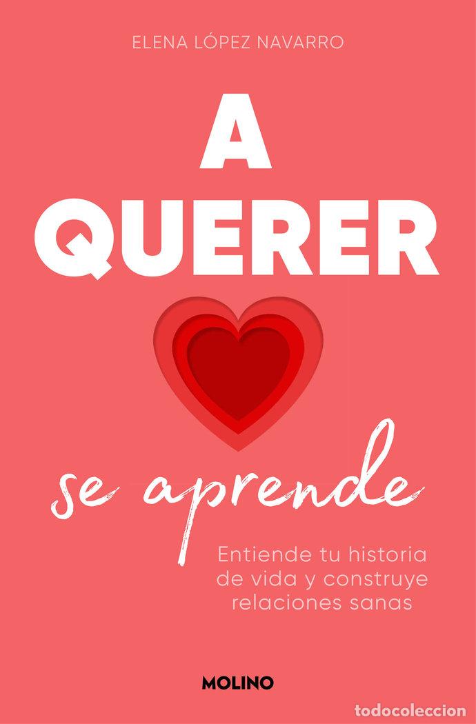 Libri: A QUERER SE APRENDE - ELENA LOPEZ NAVARRO