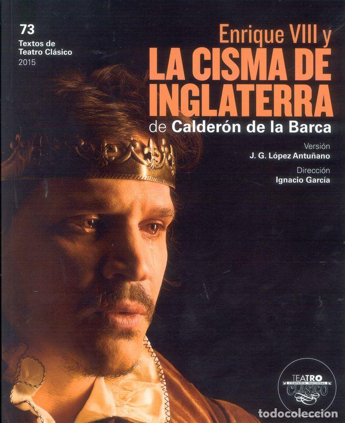 books: ENRIQUE VIII Y LA CISMA DE INGLATERRA - CALDERON DE LA BARCA, PEDRO