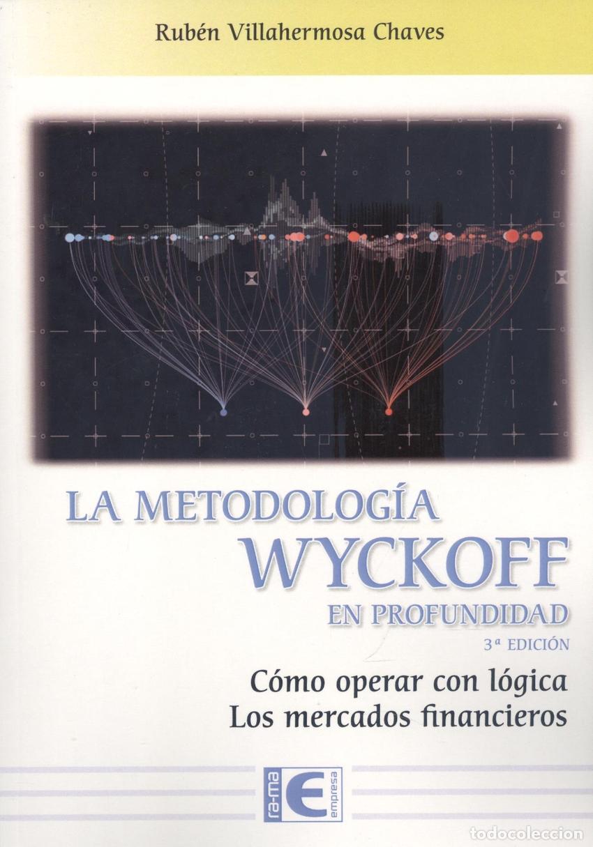 books: LA METODOLOG&Iacute;A WYCKOFF EN PROFUNDIDAD 3&ordf; EDICI&Oacute;N - Villahermosa Chaves, Rub&eacute;n