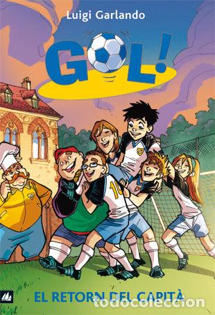 Libri: GOL 9. EL RETORN DEL CAPITA - GARLANDO, LUIGI