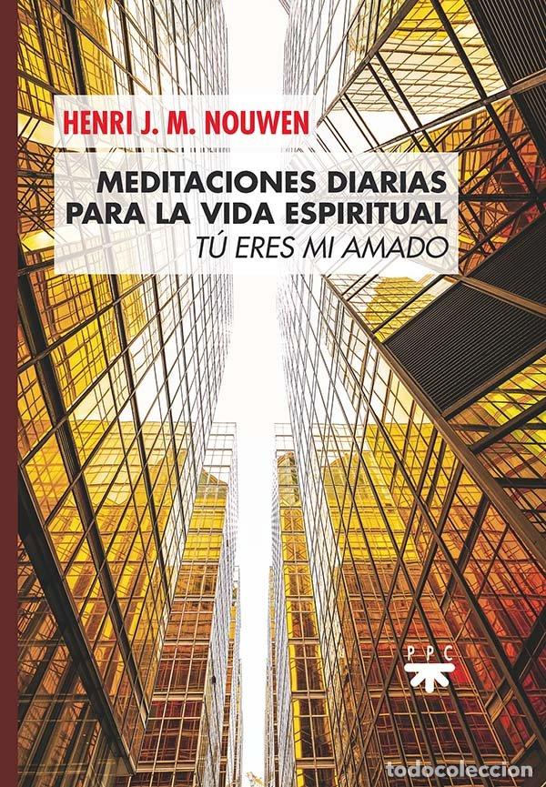 Livres: MEDITACIONES DIARIAS PARA LA VIDA ESPIRITUAL - NOUWEN, HENRI J M