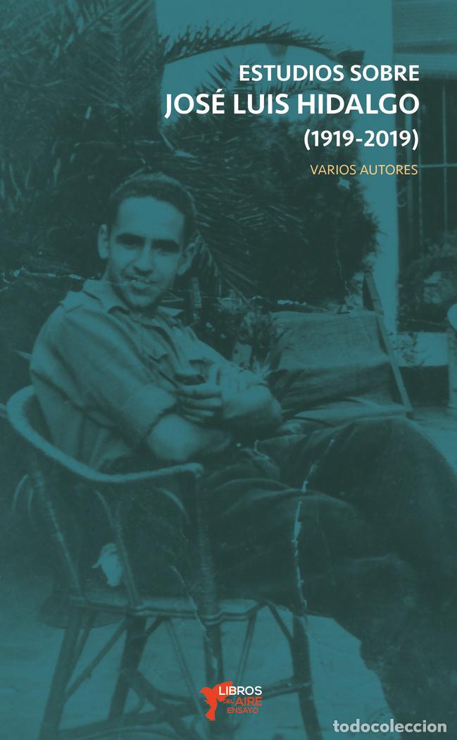 Livres: ESTUDIOS SOBRE JOSE LUIS HIDALGO - ARLANDIS LOPEZ, SERGIO