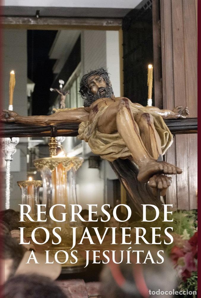 Livros: REGRESO DE LOS JAVIERES A LOS JESUITAS - GALLARDO RODRIGUEZ, MIGUEL