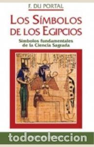 Livros: SIMBOLOS DE LOS EGIPCIOS,LOS - DU PORTAL, FREDERIC