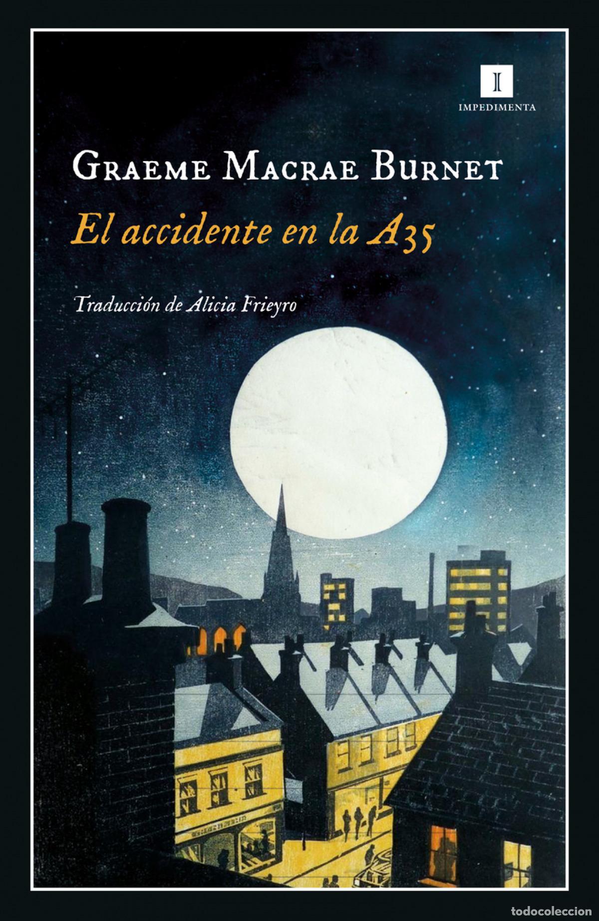Livros: EL ACCIDENTE EN LA A35 - Burnet, Graeme Macrae
