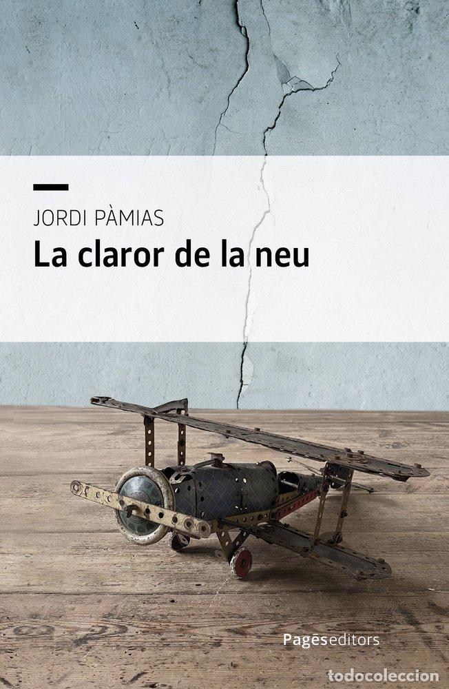Libri: LA CLAROR DE LA NEU - P&middot;MIAS, JORDI