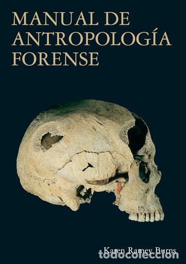 Libri: MANUAL ANTROPOLOGIA FORENSE - RAMEY BURNS, KAREN