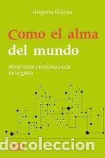 Livros: COMO EL ALMA DEL MUNDO - GUITIAN, GREGORIO
