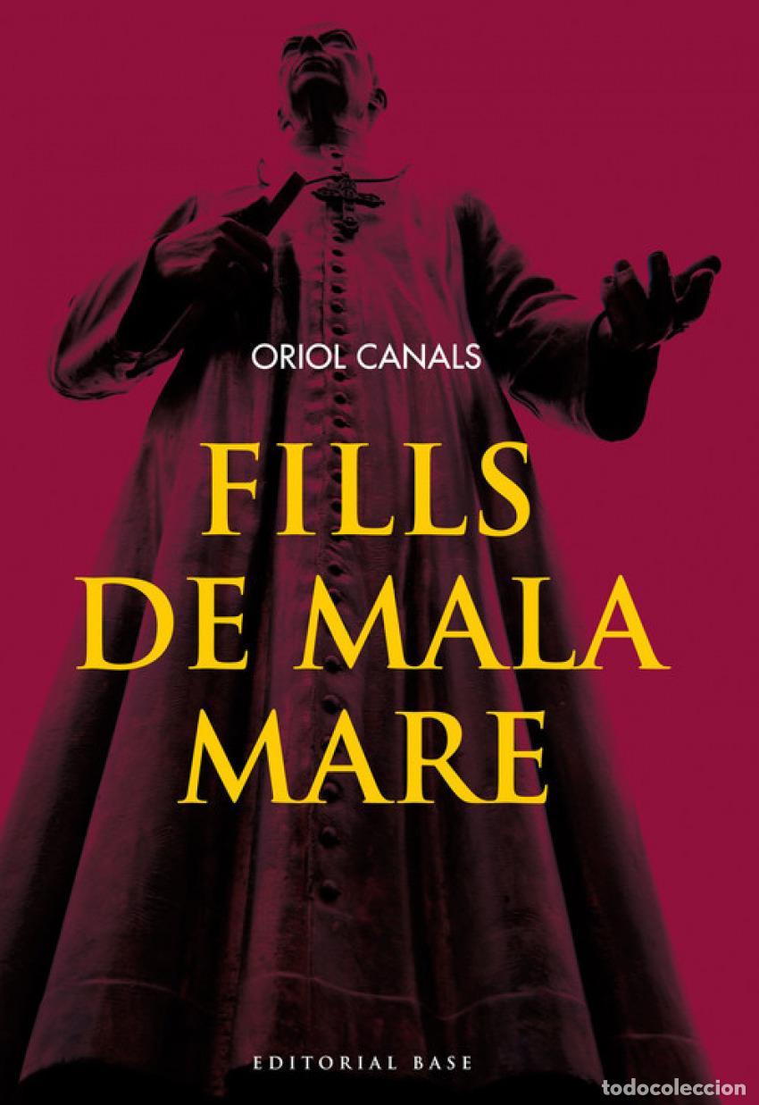 Livros: FILLS DE MALA MARE - Canals Vaquer, Oriol