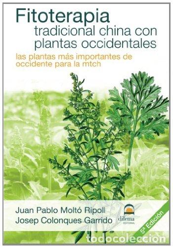 Livros: FITOTERAPIA TRADICIONAL CHINA CON PLANTAS OCCIDENTALES - MOLTO RIPOLL, JUAN PABLO