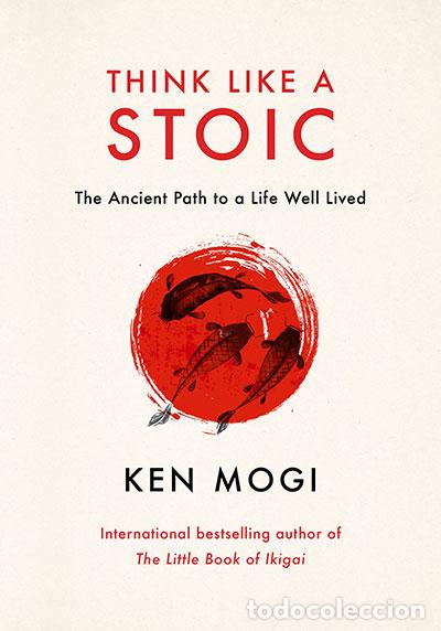 B&uuml;cher: THINK LIKE A STOIC - MOGI, KEN
