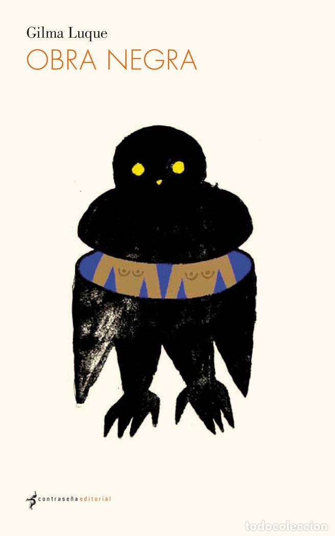 Libros: OBRA NEGRA - LUQUE, GILMA