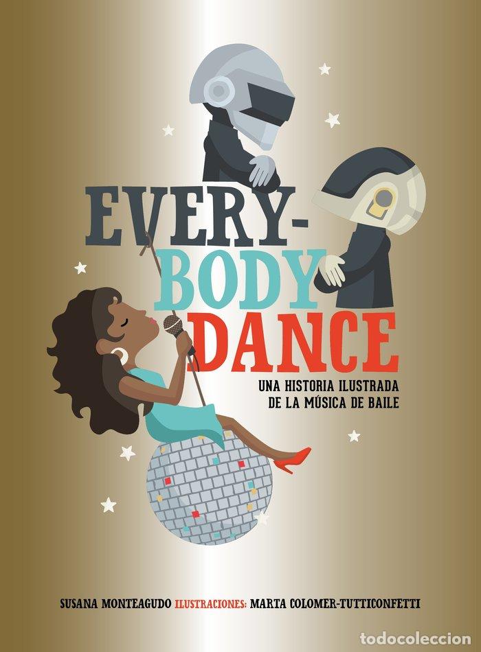 Libros: EVERYBODY DANCE - SUSANA MONTEAGUDO. ILUSTRACIONES DE MART