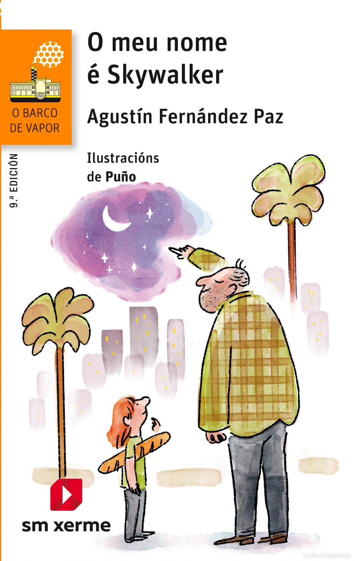books: O MEU NOME E SKYWALKER - Fernandez Paz, Agust&iacute;n