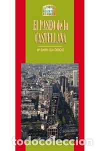 books: PASEO DE LA CASTELLANA,EL - GEA ORTIGAS, ISABEL