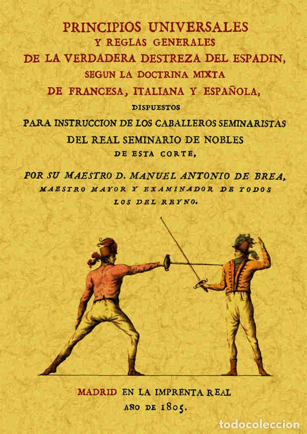 Libri: PRINCIPIOS UNIVERSALES Y REGLAS GENERALES DE LA VERDADERA DE - BREA, MANUEL ANTONIO DE