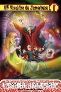 Libri: TU DECIDES LA AVENTURA 15 CASTILLO FANTASMA - COTRINA, JOSE ANTONIO