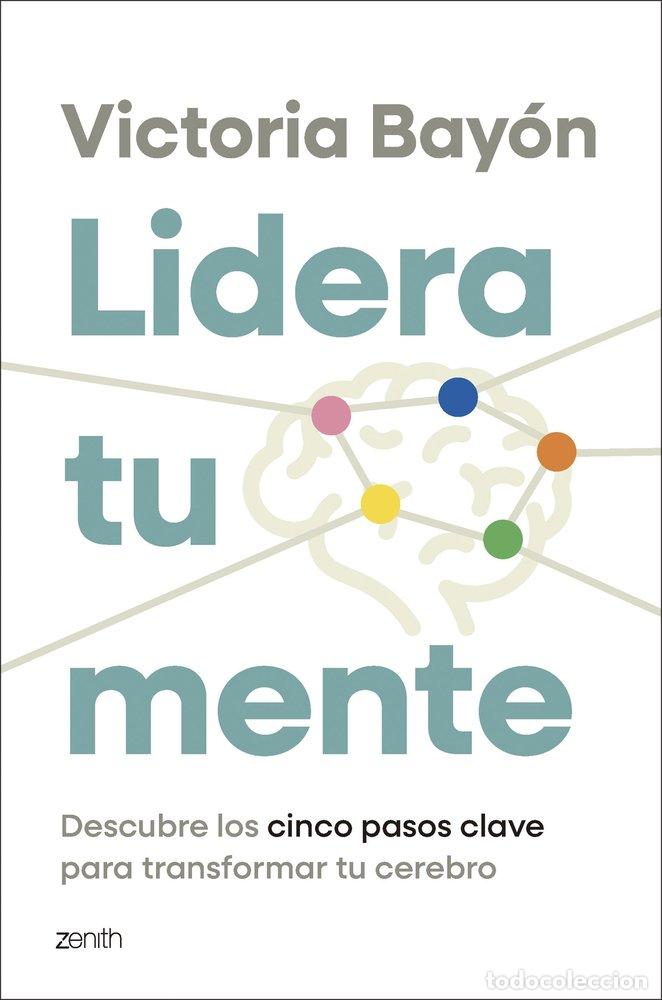Libri: LIDERA TU MENTE - VICTORIA BAYON