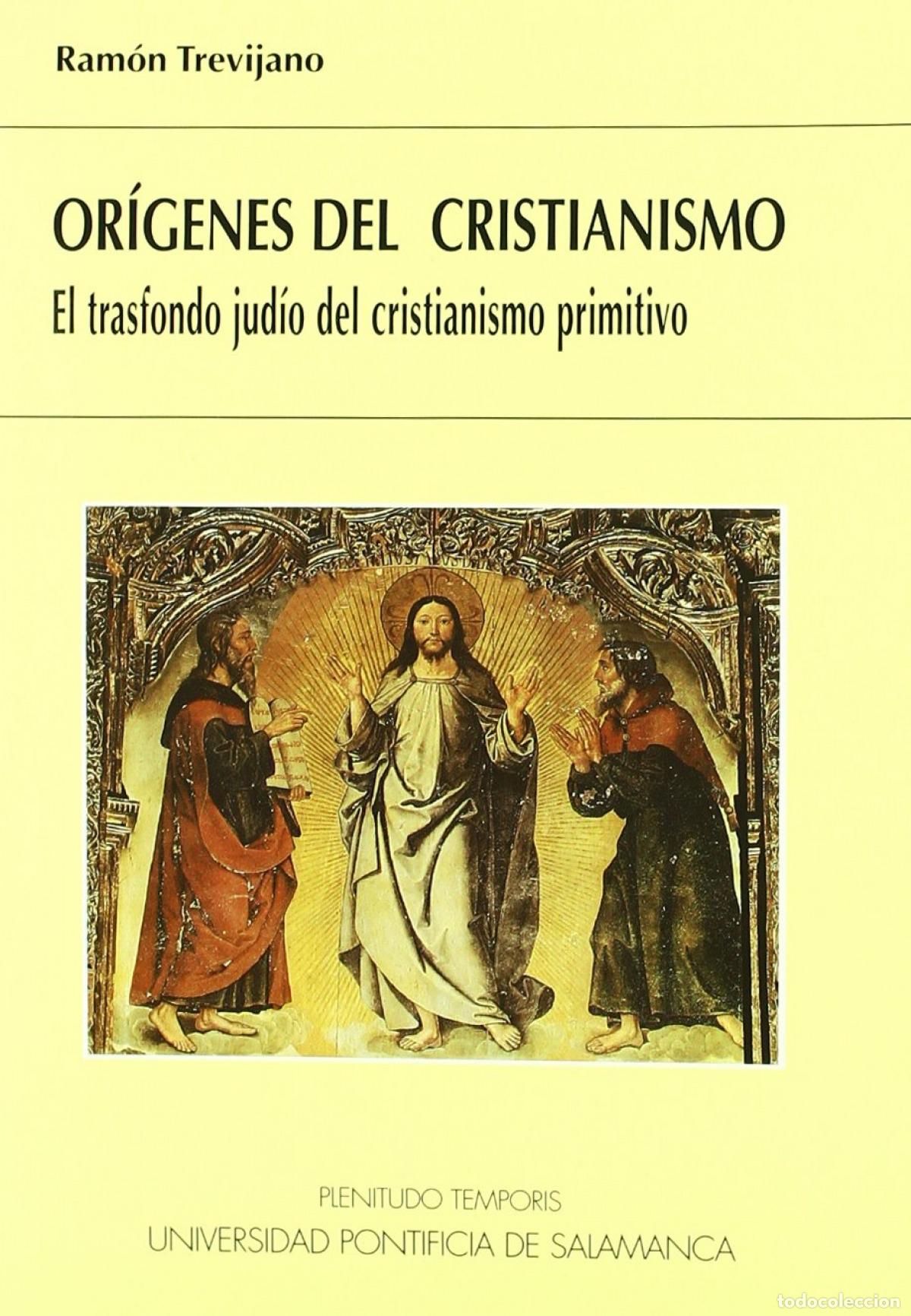 Libri: OR&Iacute;GENES DEL CRISTIANISMO - Trevijano, Ramon