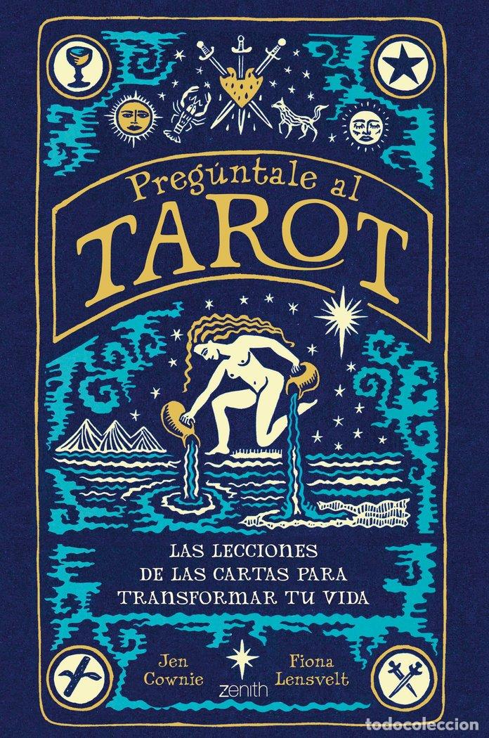 Libri: PREGUNTALE AL TAROT - FIONA LENSVELT, JEN COWNIE