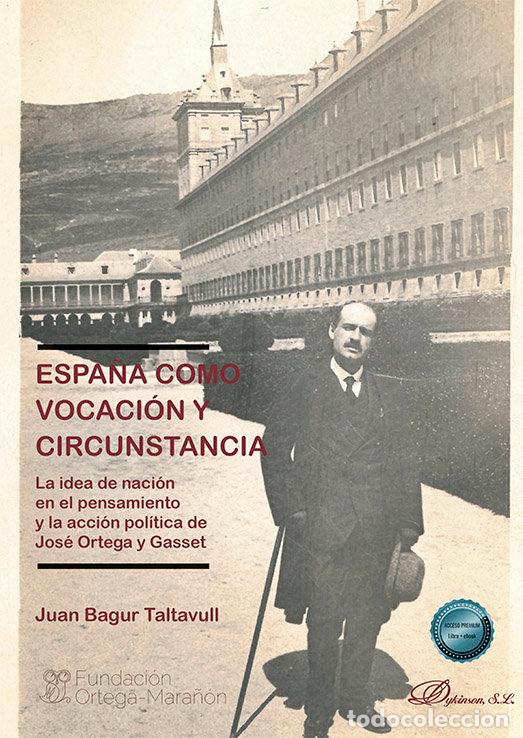 Libri: ESPA&Ntilde;A COMO VOCACION Y CIRCUNSTANCIA - BAGUR TALTAVULL, JUAN